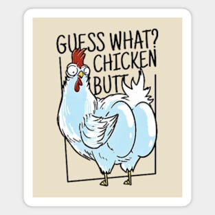 Chicken Butt Magnet